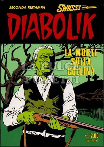 DIABOLIK SWIISSS # 200: LA MORTE SULLA COLLINA